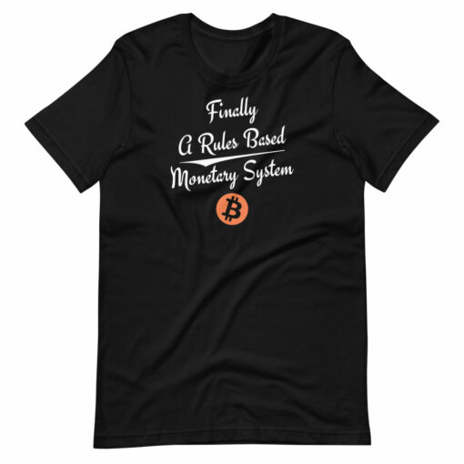 A Rules Based Monetary System T-Shirt