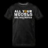All Your Models Bitcoin T-Shirt