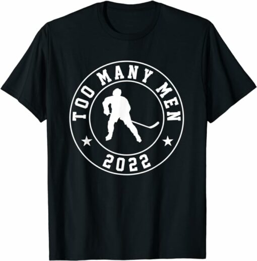Avalanche T-Shirt Too Many Men Hockey Avalanche T-Shirt