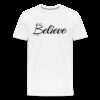 Believe Bitcoin T-Shirt