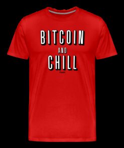 Bitcoin And Chill T-Shirt