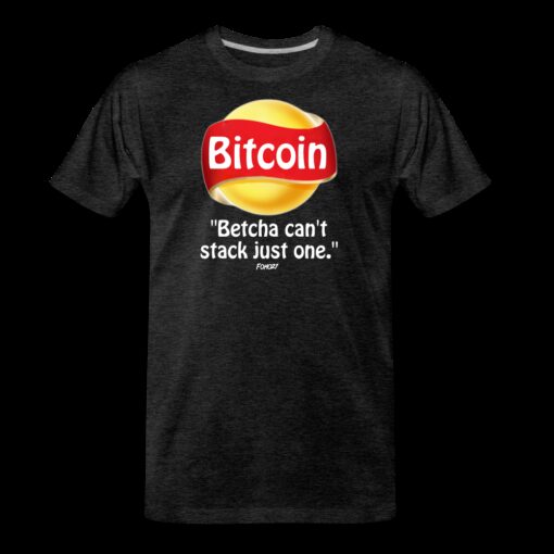 Bitcoin Betcha Can’t Stack Just One T-Shirt