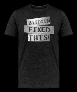 Bitcoin Fixed This Duct Tape T-Shirt