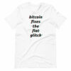 Bitcoin Fixes The Fiat Glitch Unisex T-Shirt