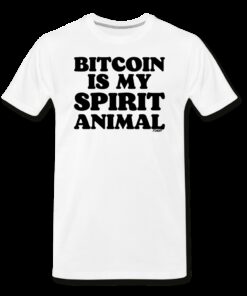 Bitcoin Is My Spirit Animal T-Shirt