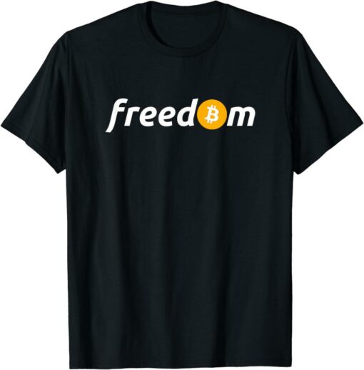 Bitcoin T-Shirt Means Freedom Btc Logo For Crypto Fans