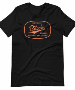 Bitcoin T-Shirt⎢Made By Satoshi Nakamoto