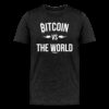 Bitcoin Vs The World (White Graphic) T-Shirt