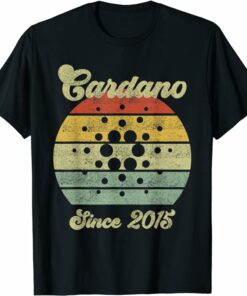 Cardano T-Shirt Cardano Cryptocurrency Since 2015 T-Shirt
