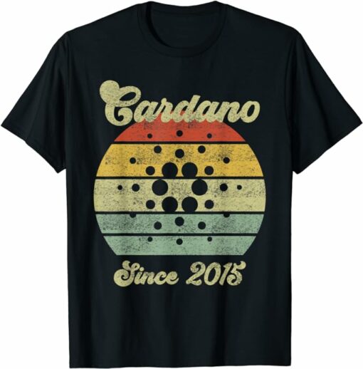 Cardano T-Shirt Cardano Cryptocurrency Since 2015 T-Shirt