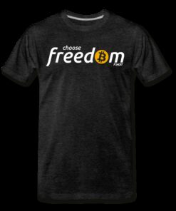 Choose Freedom Bitcoin T-Shirt