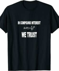 Compound T-Shirt Compound Interest Investor T-Shirt