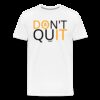 Don’t Quit Bitcoin T-Shirt