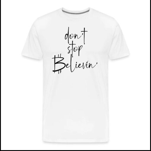 Don’t Stop Believin’ Bitcoin T-Shirt