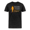 Dystopia Got You Down Try Bitcoin T-Shirt