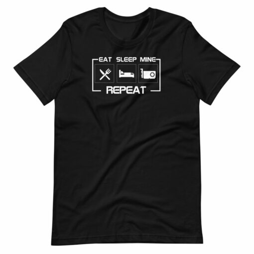 Eat Sleep Mine Repeat Bitcoin T-Shirt