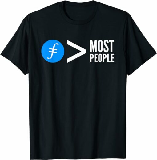 Filecoin T-Shirt Filecoin Greater Than Most People Funny
