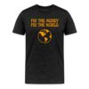 Fix The Money Fix The World 2 Bitcoin T-Shirt