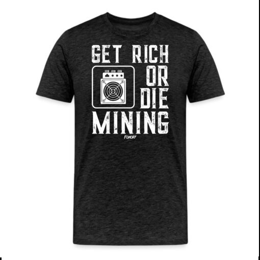 Get Rich Or Die Mining T-Shirt