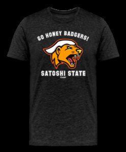 Go Honey Badgers! Satoshi State Bitcoin T-Shirt