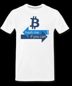 Hash Me If You Can Bitcoin T-Shirt