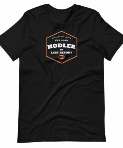 Hodler Of Last Resort T-Shirt