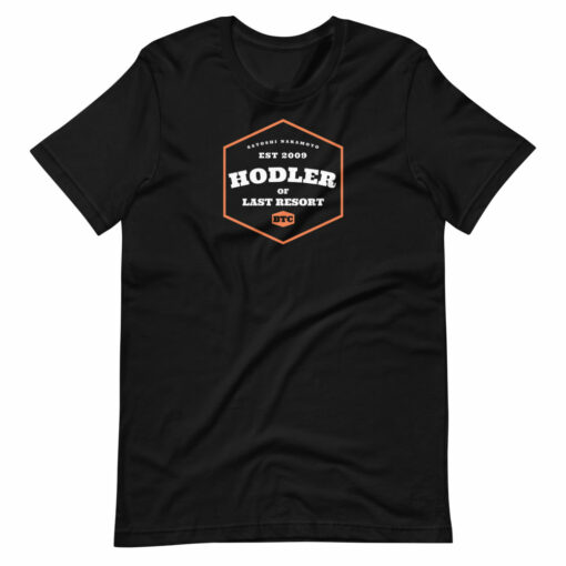 Hodler Of Last Resort T-Shirt