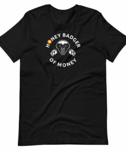 Honey Badger Of Money Bitcoin T-Shirt