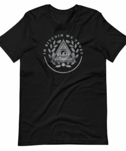 In Bitcoin We Trust T-Shirt