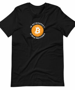 In Retrospect It Was Inevitable Short-Sleeve Unisex T-Shirt