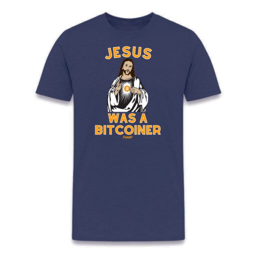 Jesus Was A Bitcoiner Bitcoin T-Shirt