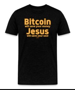 Jesus Will Save Your Soul Bitcoin T-Shirt