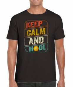 Keep Calm And HODL Bitcoin T-shirt Keep Calm And HODL Bitcoin T-shirt