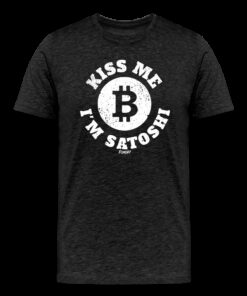 Kiss Me I’m Satoshi Bitcoin T-Shirt