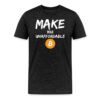 Make War Unaffordable Bitcoin T-Shirt