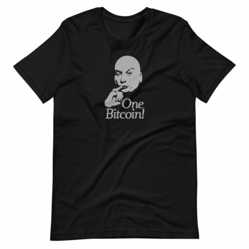 One Bitcoin ! T-Shirt