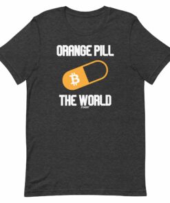 Orange Pill The World Bitcoin T-Shirt