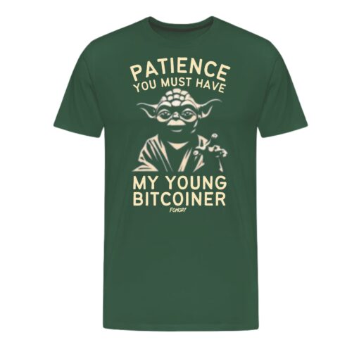 Patience You Must Have Bitcoin T-Shirt