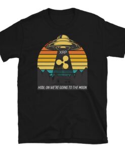 Ripple T-Shirt Hodl On We’re Going To The Moon Crypto