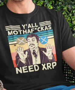 Ripple T-Shirt Ya’ll Mother Class Need XRP Cryptocurrency