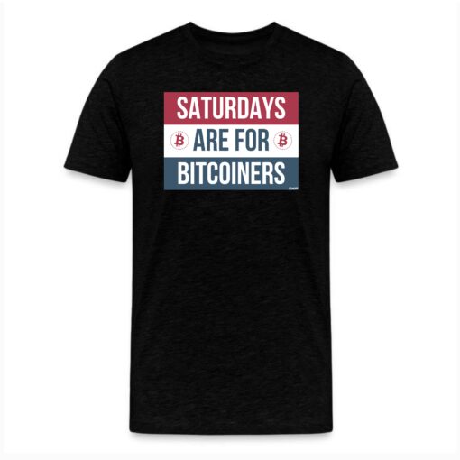 Saturdays Are For Bitcoiners Bitcoin T-Shirt