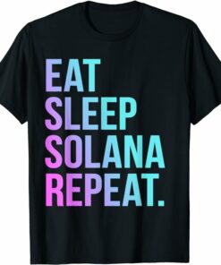 Solana T-Shirt Eat Sleep Solana Repeat Sol Coin T-Shirt