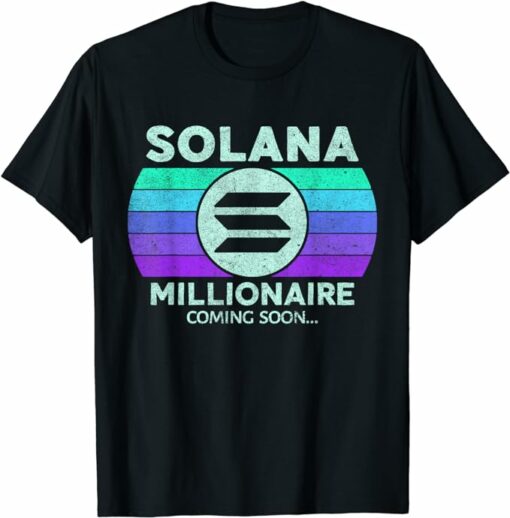 Solana T-Shirt Millionaire Coming Soon T-Shirt