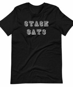 Stack Sats Everyday T-Shirt Front and back design Stack Sats Everyday T-Shirt Front and back design