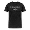 The Halving Is Coming Bitcoin T-Shirt