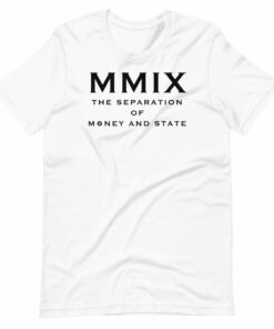 The Separation Of Money And State T-Shirt