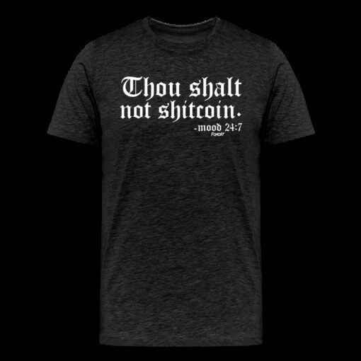 Thou Shalt Not Shitcoin (White Lettering) Bitcoin T-Shirt