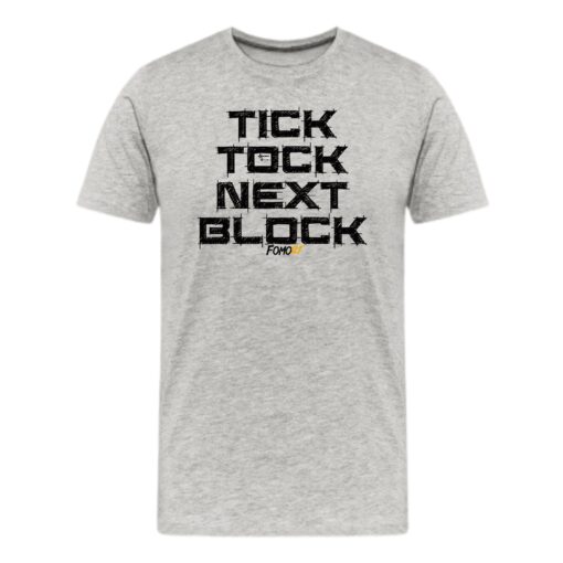 Tick Tock Next Block Bitcoin T-Shirt