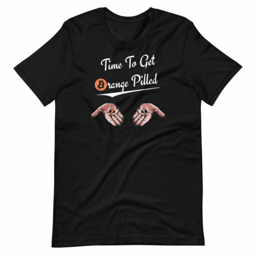 Time To Get Orange Pilled T-Shirt