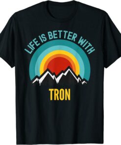 Tron T-Shirt Crypto Life Is Better With Coin Blockchain